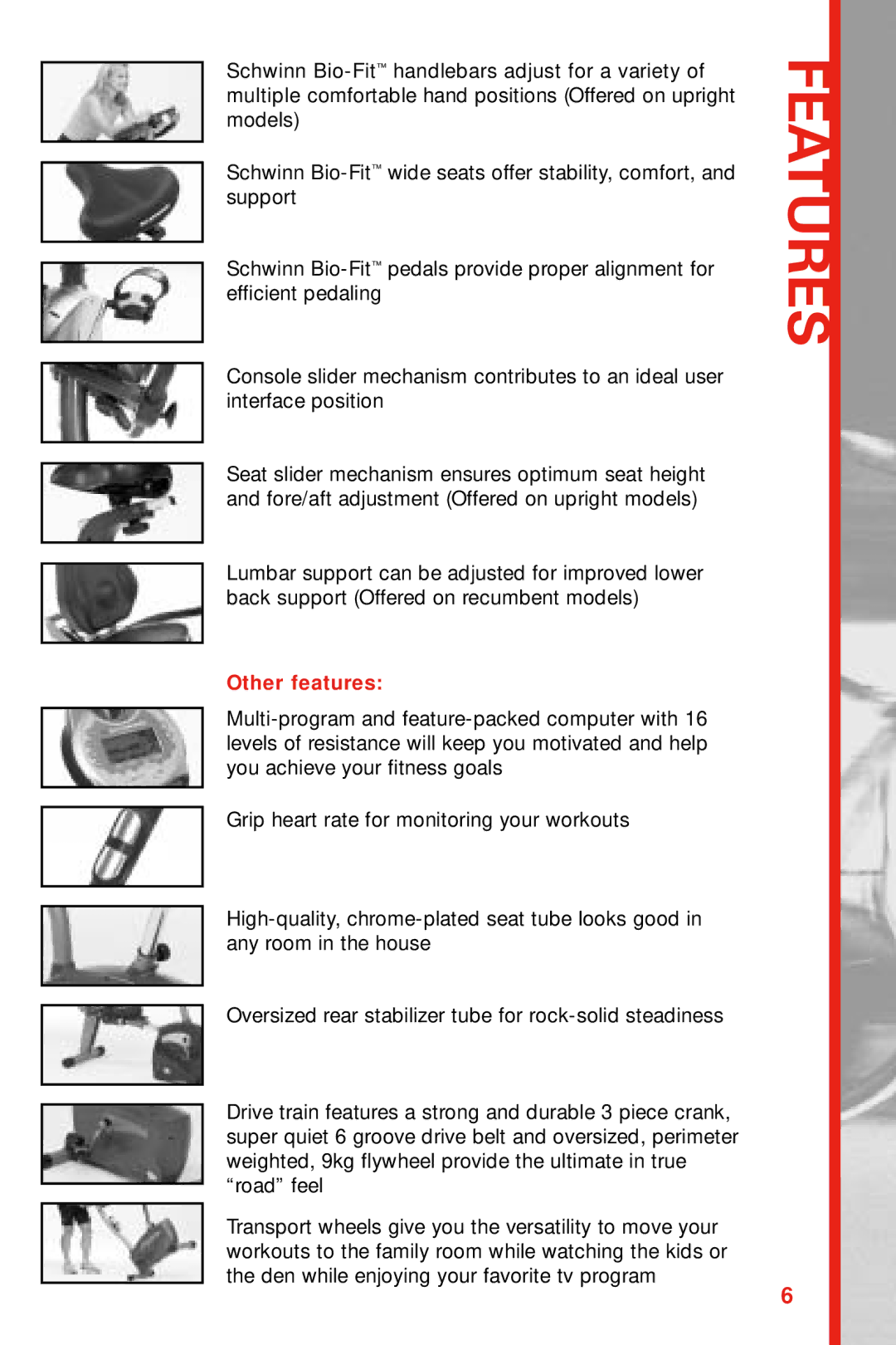 Schwinn 112, 212 manual Features, Other features 