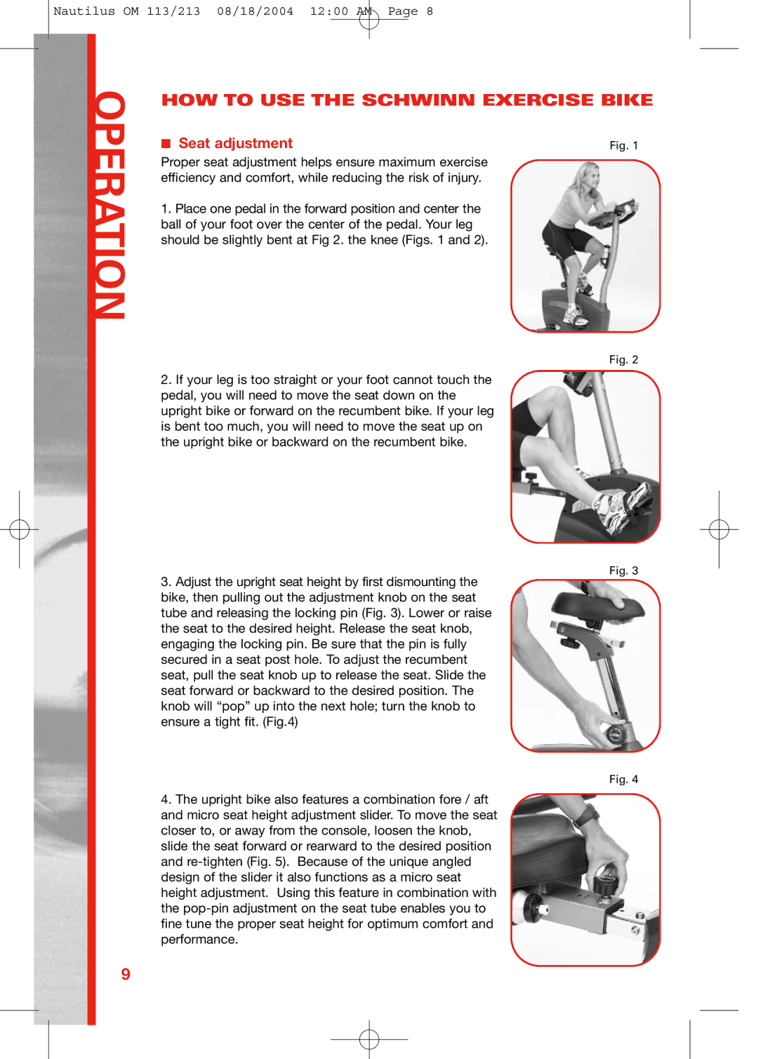 Schwinn 213, 113 manual HOW to USE the Schwinn Exercise Bike, Seat adjustment 