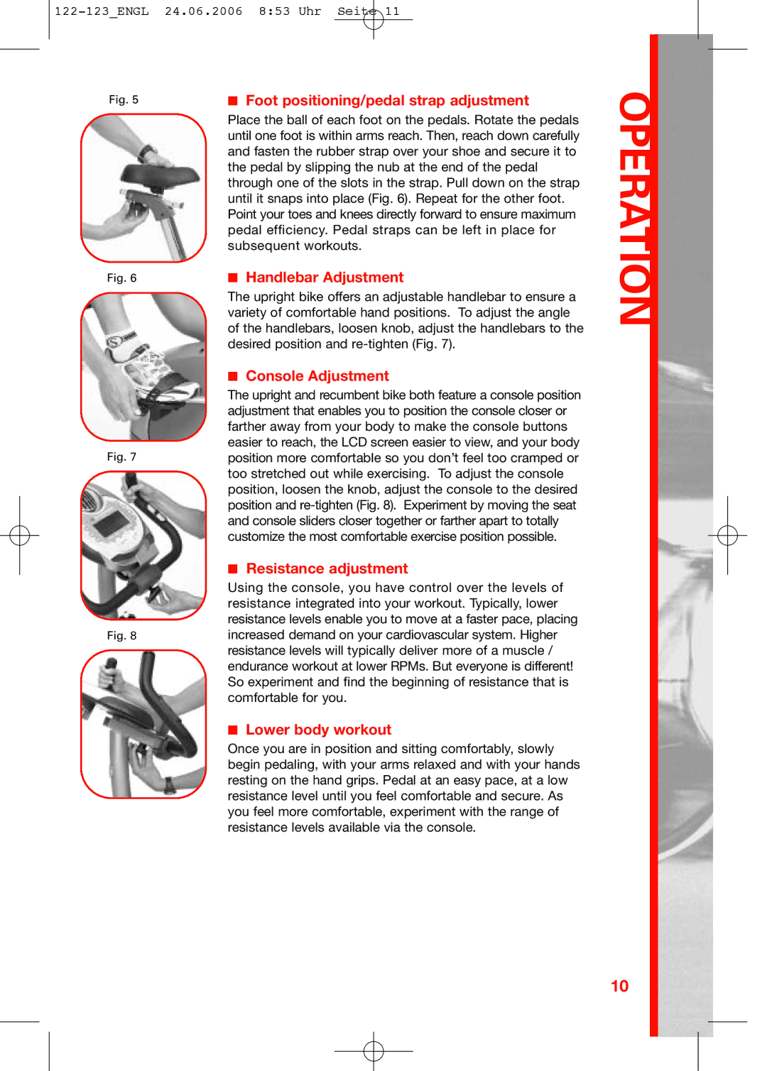 Schwinn 122, 223 Foot positioning/pedal strap adjustment, Handlebar Adjustment, Console Adjustment, Resistance adjustment 