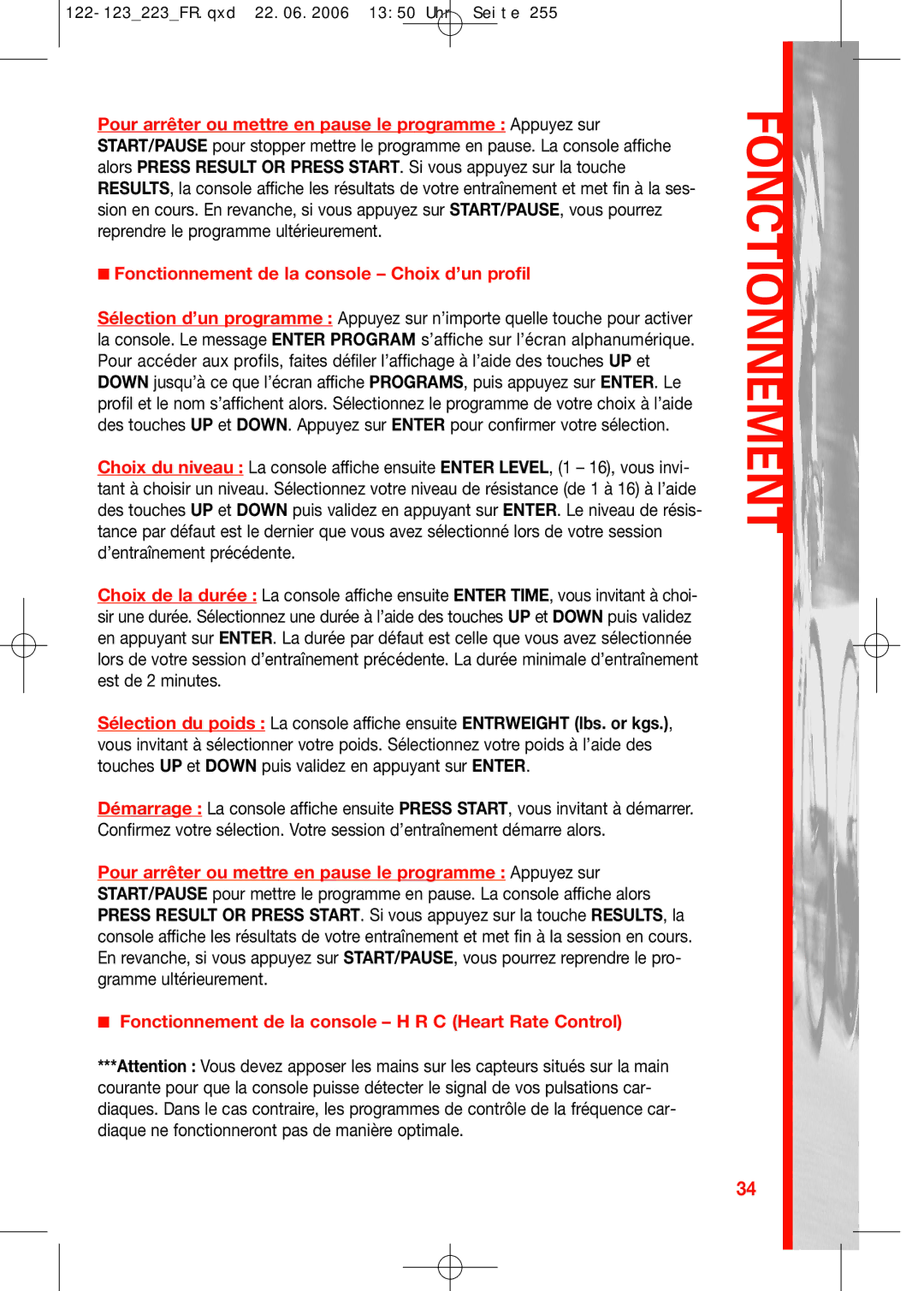 Schwinn 223, 123, 122 Fonctionnement de la console Choix d’un profil, Fonctionnement de la console H R C Heart Rate Control 