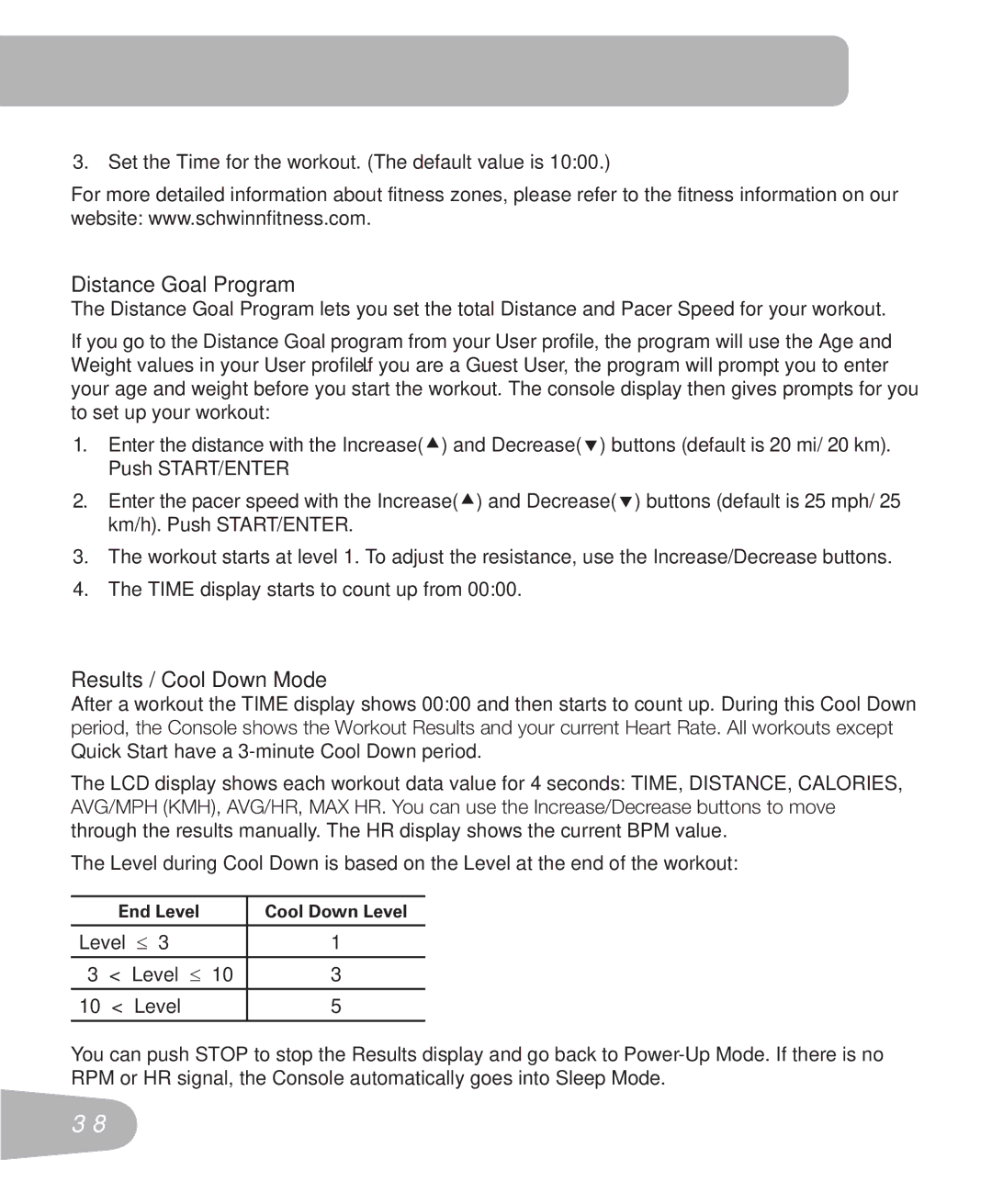 Schwinn 250 schwinn manual Distance Goal Program, Results / Cool Down Mode 
