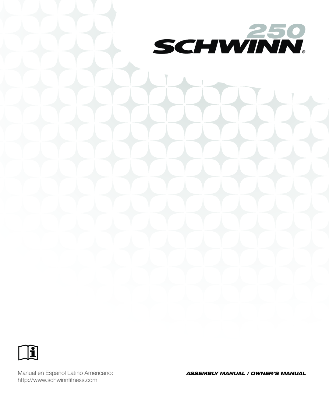 Schwinn 250 schwinn manual Assembly Manual / Owner’S Manual 