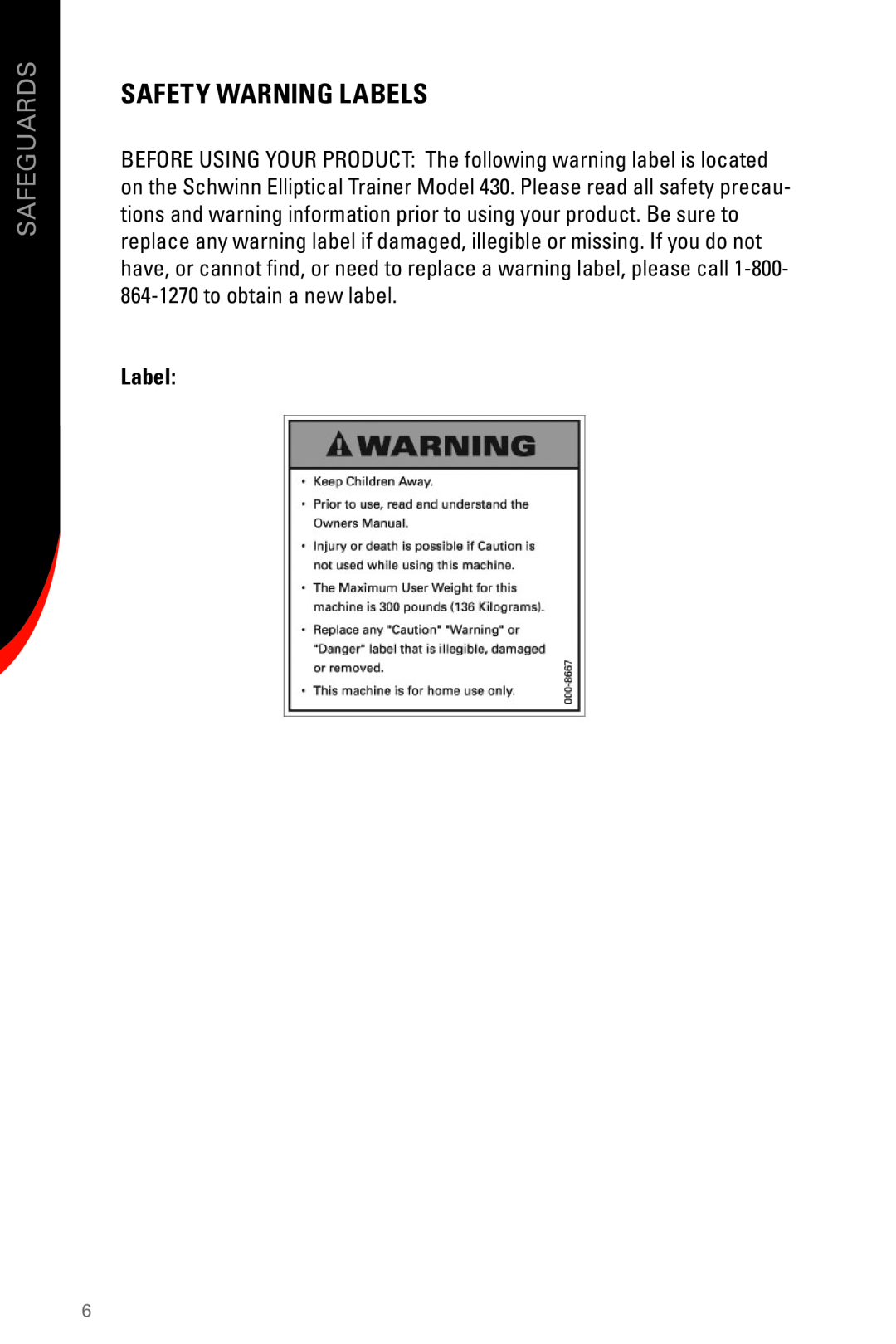 Schwinn 430 manual Safety Warning Labels, Safeguards 