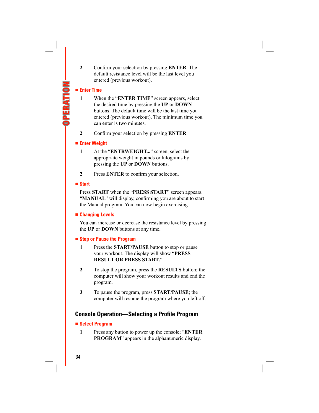 Schwinn 438 manual Console Operation-Selecting a Proﬁle Program, Enter Time, Enter Weight, Start 