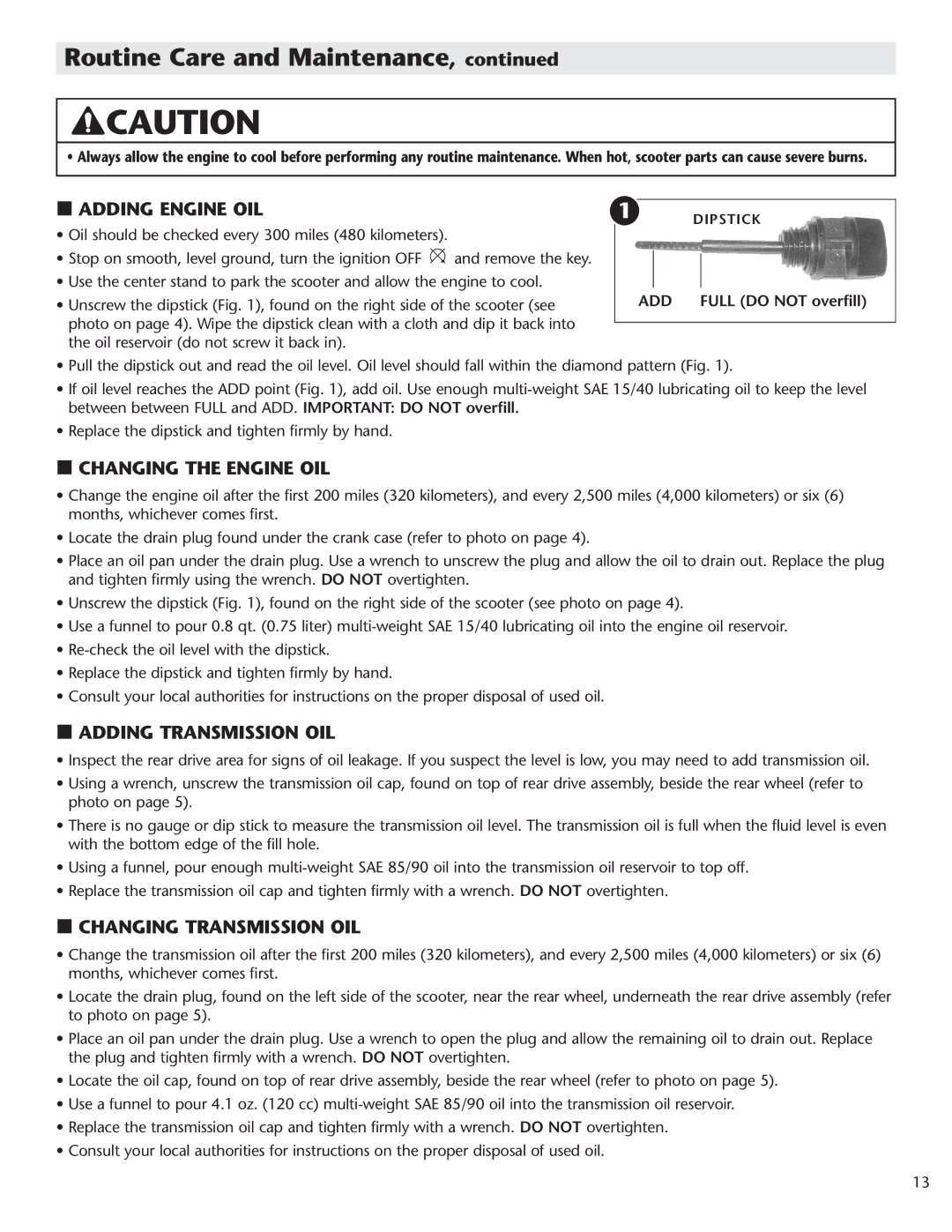 Schwinn Motor Scooters 50CA06PK Adding Engine OIL, Changing the Engine OIL, Adding Transmission OIL, Full do not overfill 