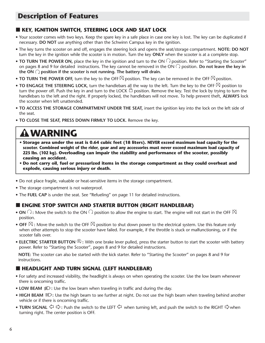 Schwinn Motor Scooters 50CA06PK manual Description of Features, KEY, Ignition SWITCH, Steering Lock and Seat Lock 