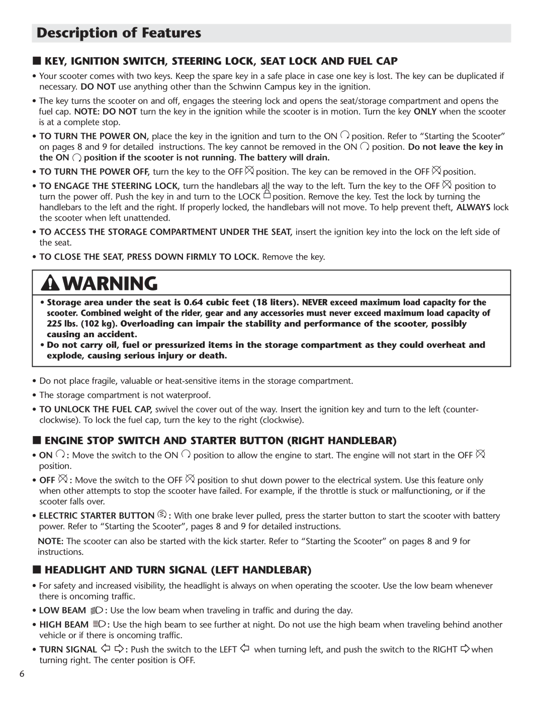 Schwinn Motor Scooters 50GR06BL manual Description of Features, KEY, Ignition SWITCH, Steering LOCK, Seat Lock and Fuel CAP 