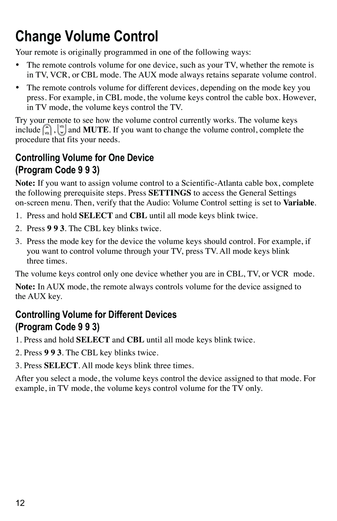 Scientific Atlanta AT8400 manual Change Volume Control, Controlling Volume for One Device Program Code 9 9 