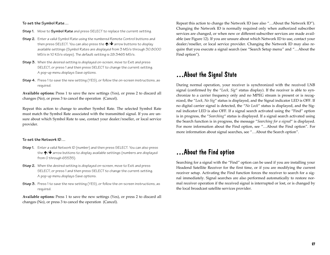 Scientific Atlanta D9225 manual «$ERXWWKH6LJQDO6WDWH, «$Erxwwkhlqgrswlrq, Setting Is ac ion to change 