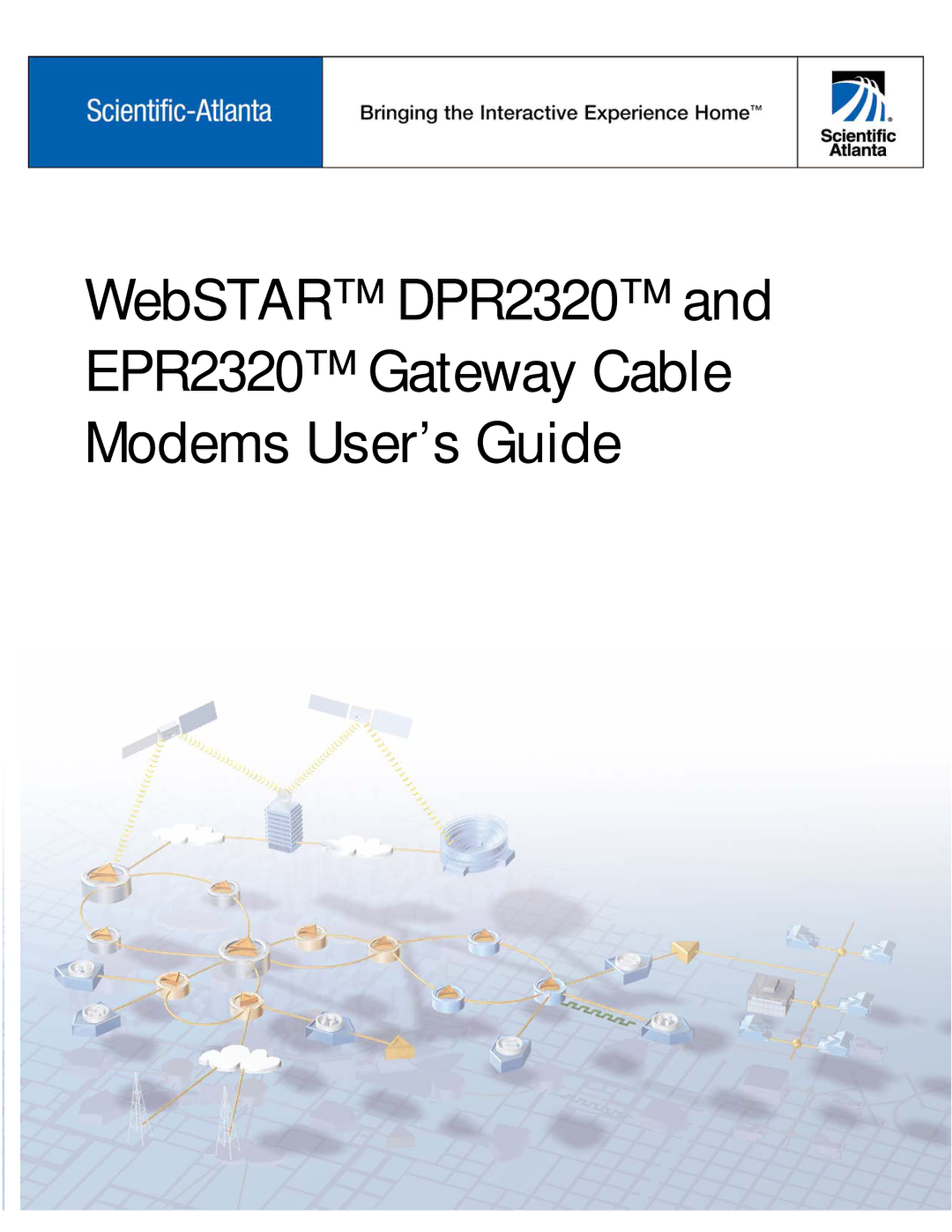 Scientific Atlanta manual WebSTAR DPR2320 EPR2320 Gateway Cable Modems User’s Guide 