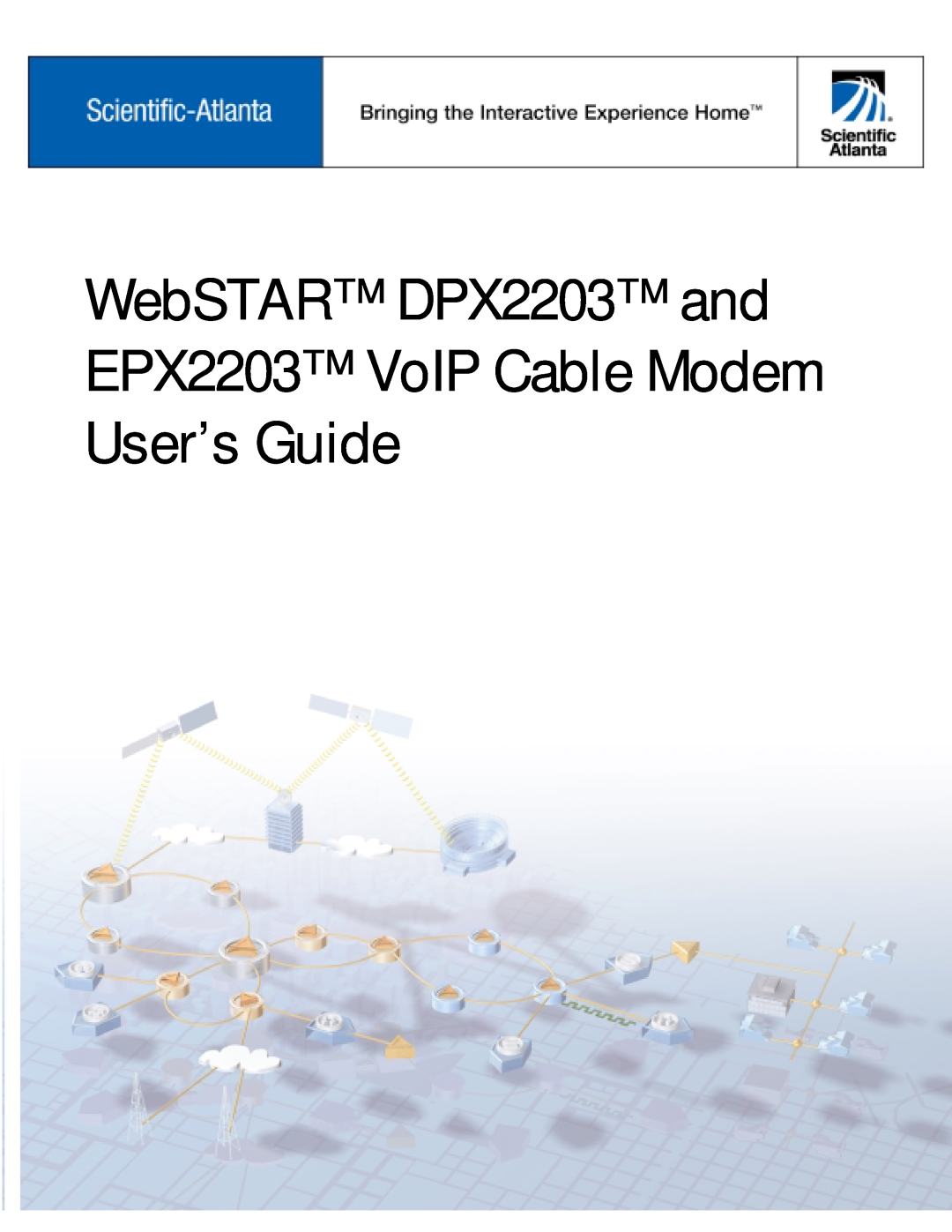 Scientific Atlanta manual WebSTAR DPX2203 and EPX2203 VoIP Cable Modem User’s Guide 