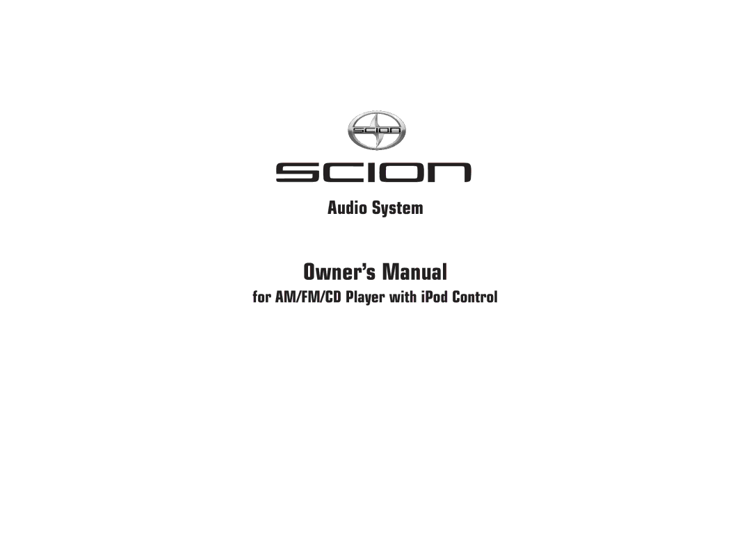 Scion AM/FM/CD Player manual Audio System 