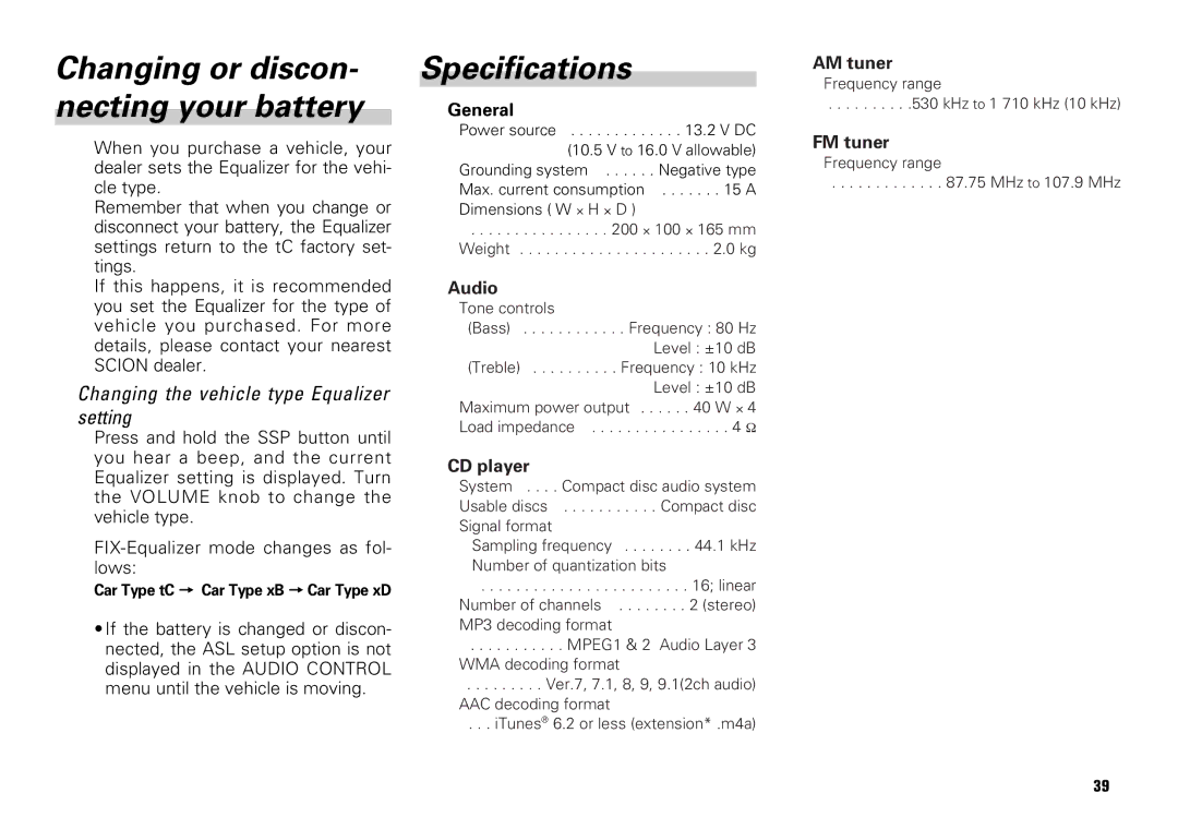 Scion PT546-00080 manual Changing or discon- necting your battery, Specifications 