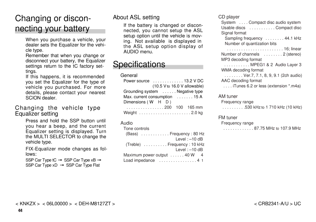 Scion PT546-00081 manual Changing or discon- necting your battery, Specifications 