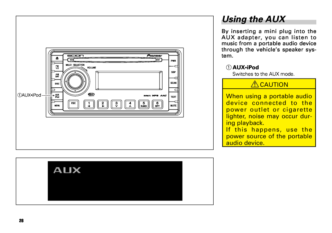Scion PT546-00081 manual Using the AUX, If this happens, use the power source of the portable audio device, 1AUXiPod 