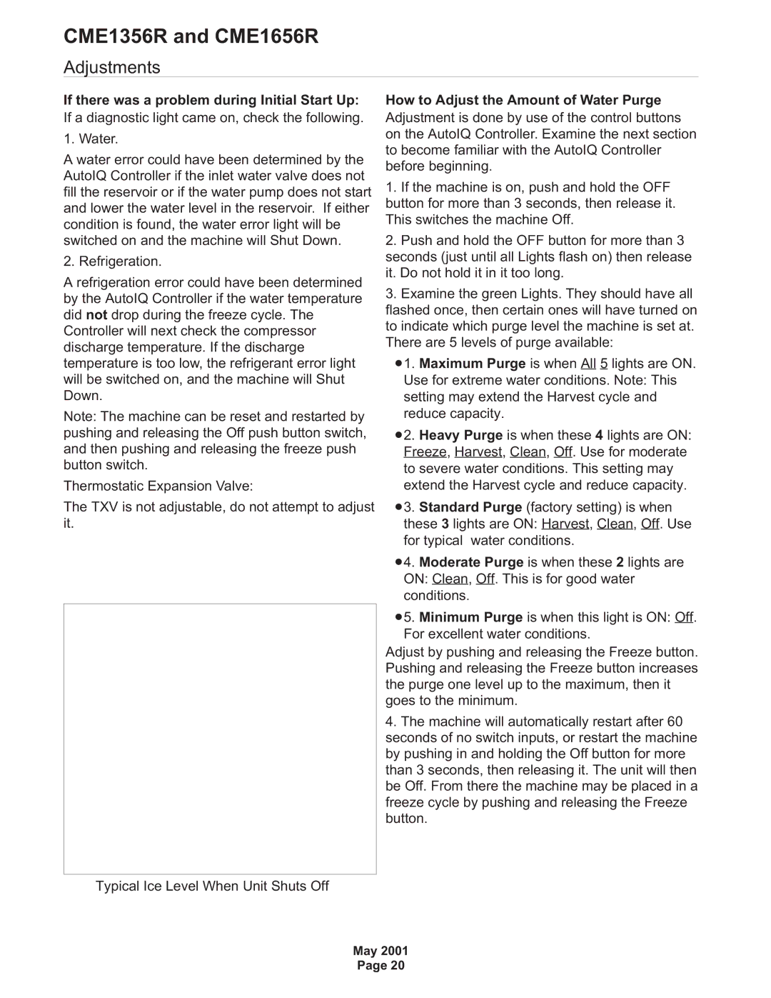 Scotsman Ice CME1356R Adjustments, If there was a problem during Initial Start Up, How to Adjust the Amount of Water Purge 