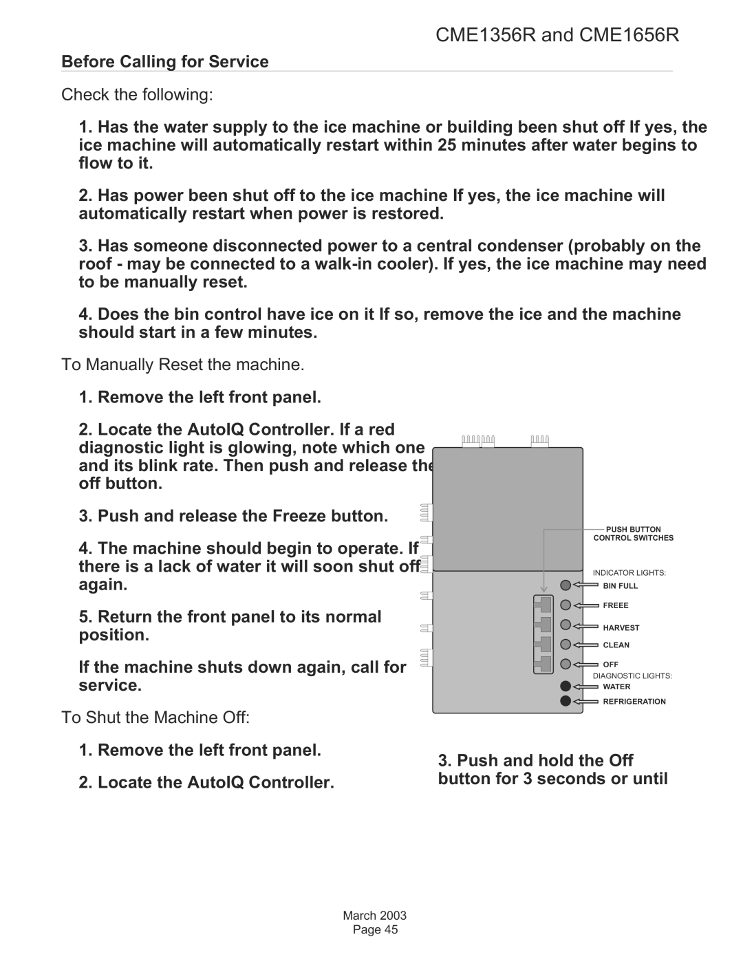 Scotsman Ice CME1656R, CME1356R specifications Before Calling for Service, Check the following 