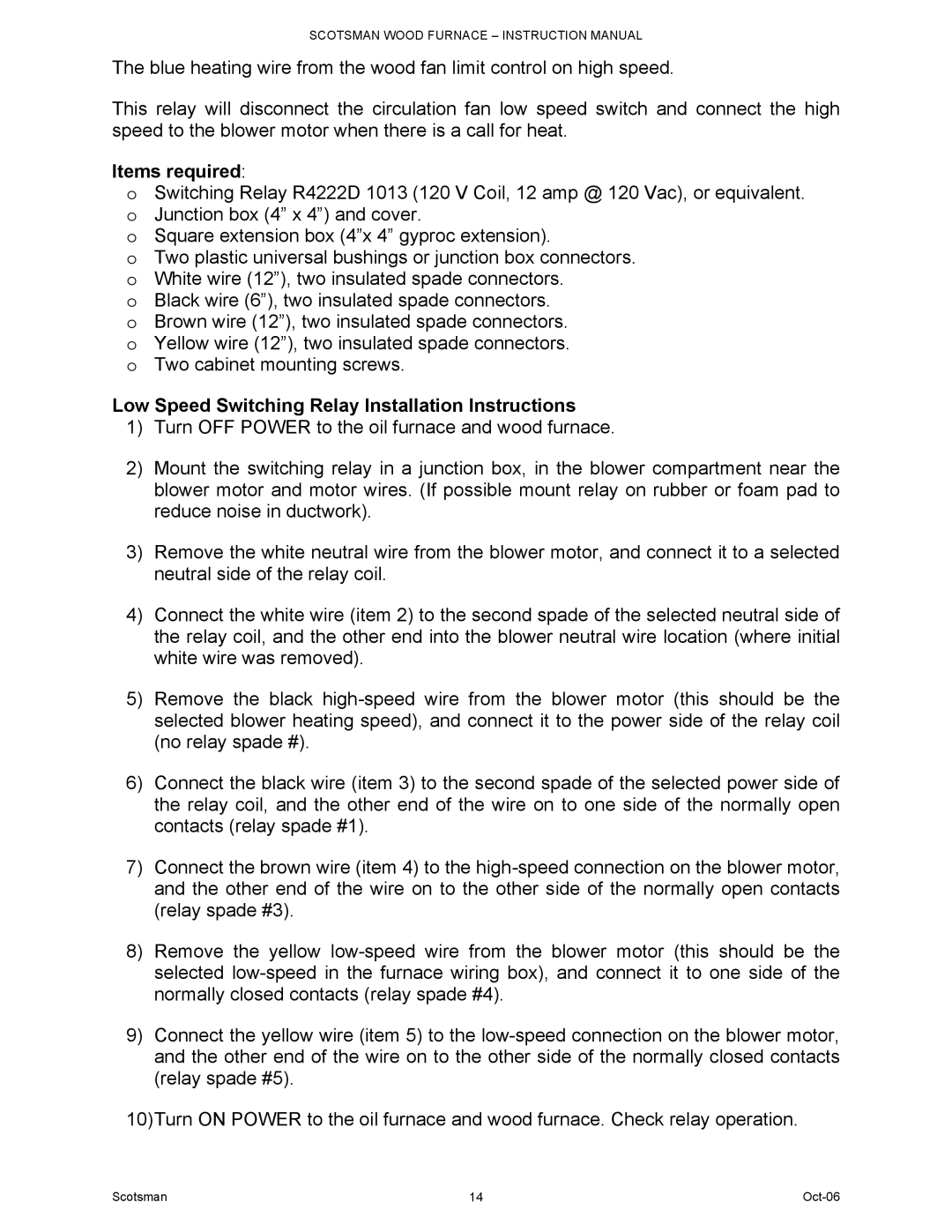 Scotsman Ice DB-101 owner manual Items required, Low Speed Switching Relay Installation Instructions 