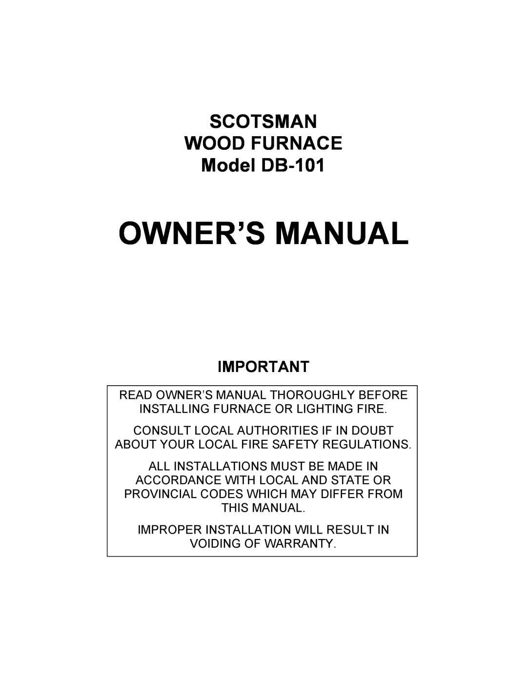 Scotsman Ice owner manual SCOTSMAN WOOD FURNACE Model DB-101 