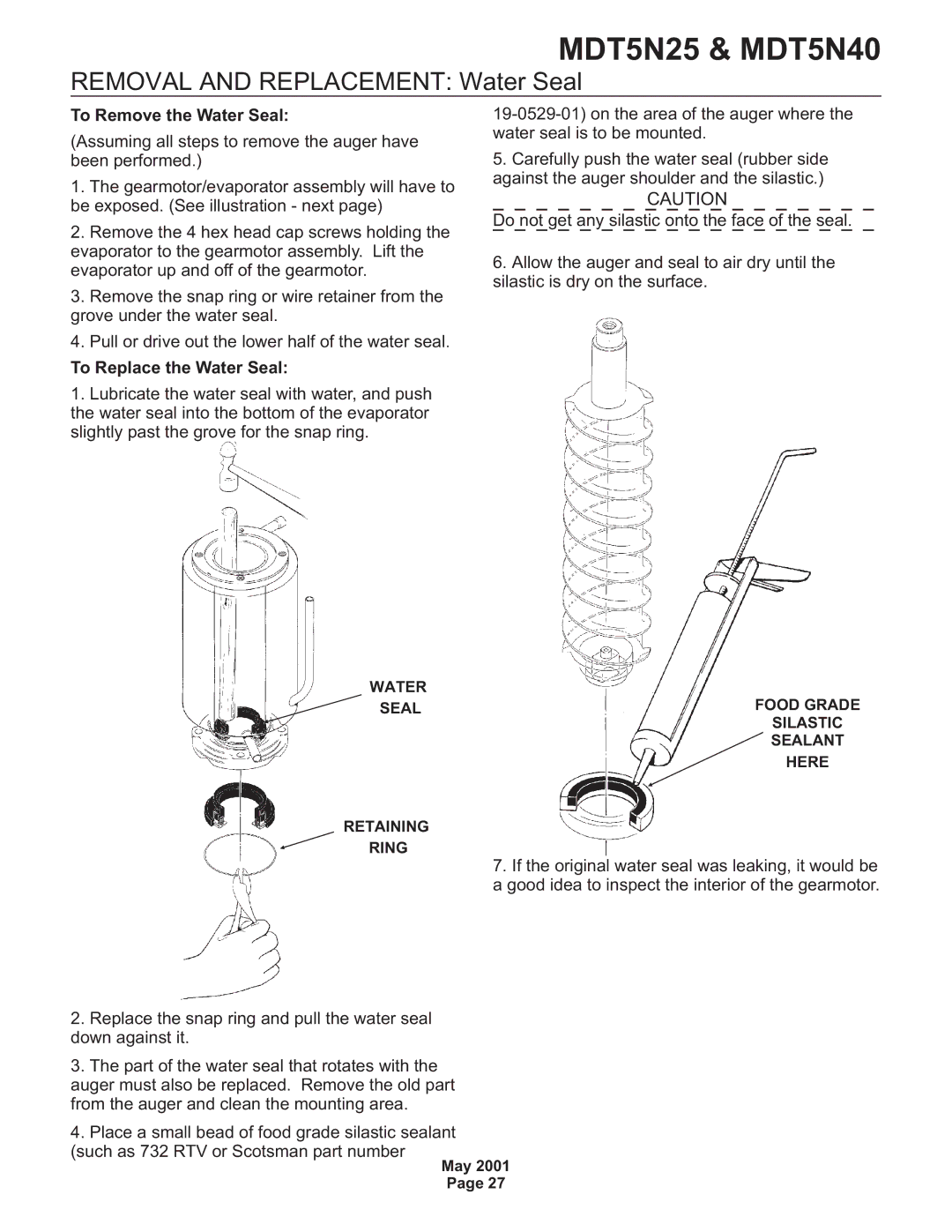 Scotsman Ice MDT5N40, MDT5N25 Removal and Replacement Water Seal, To Remove the Water Seal, To Replace the Water Seal 