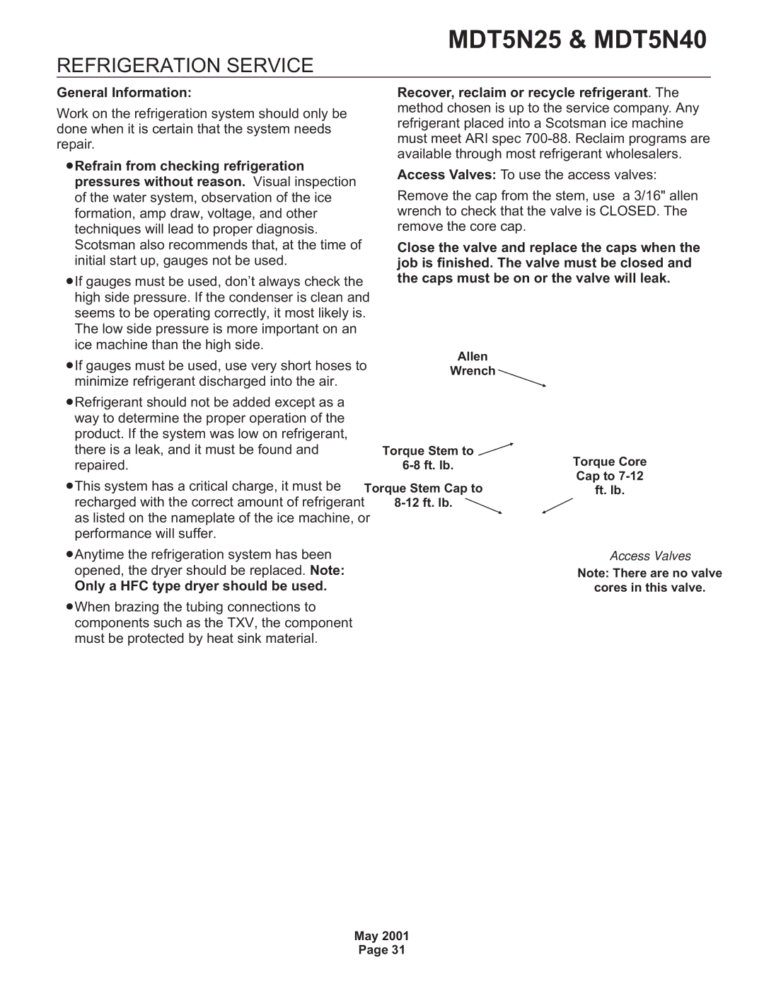 Scotsman Ice MDT5N40, MDT5N25 Refrigeration Service, General Information, Only a HFC type dryer should be used 