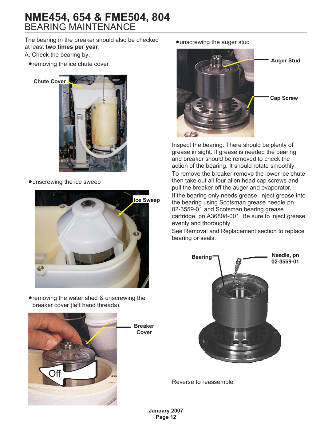 Scotsman Ice FME504, NME454, NME654, FME804, Flake and Nugget Ice Machine Bearing Maintenance, At least two times per year 