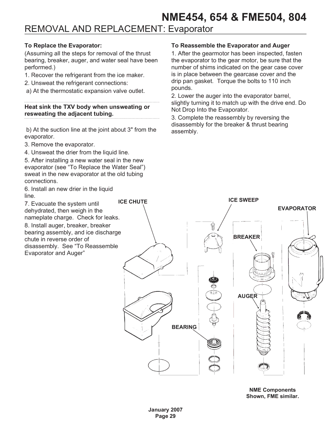 Scotsman Ice NME654, NME454, FME804, FME504 Removal and Replacement Evaporator, Heat sink the TXV body when unsweating or 