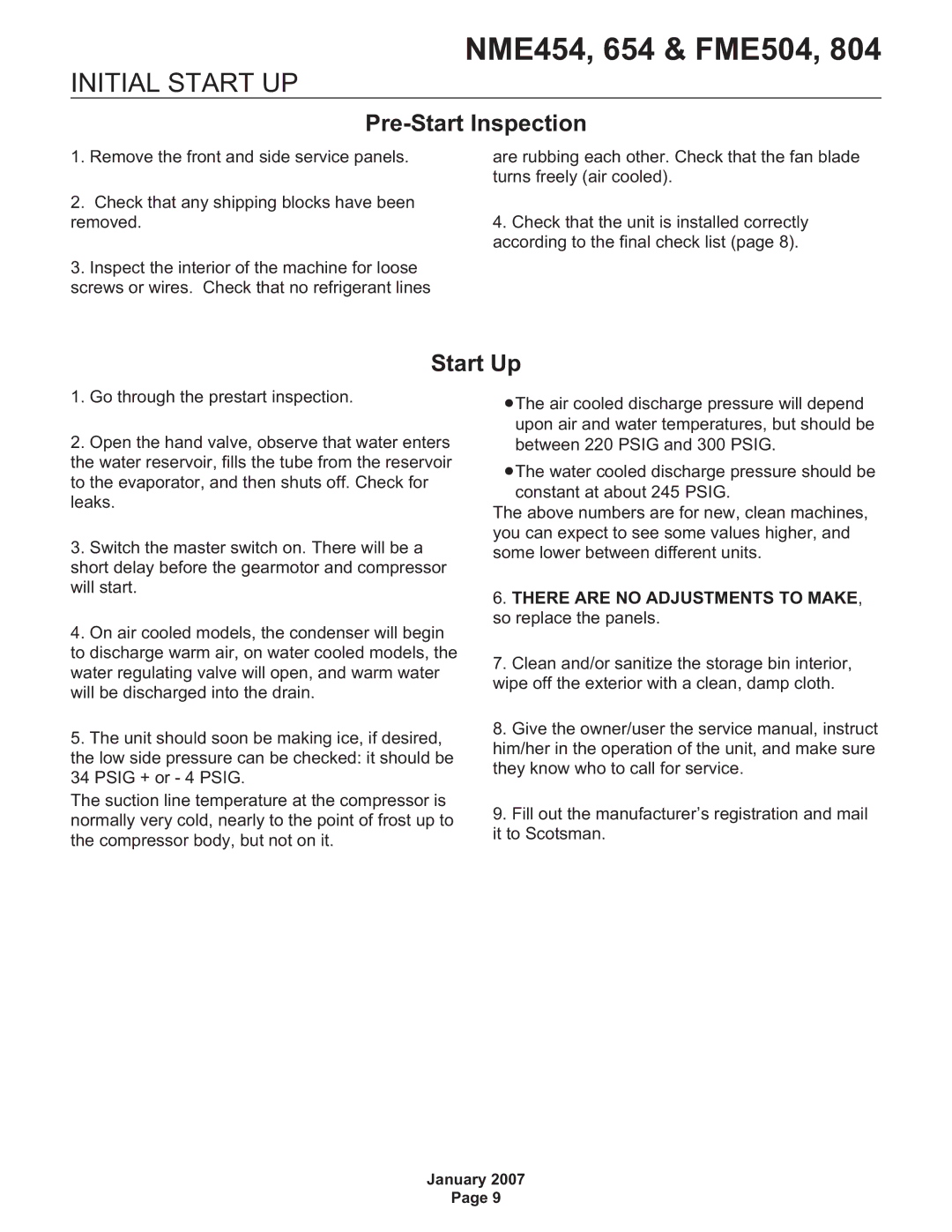 Scotsman Ice NME654, NME454, FME804, FME504 manual Initial Start UP, There are no Adjustments to MAKE, so replace the panels 
