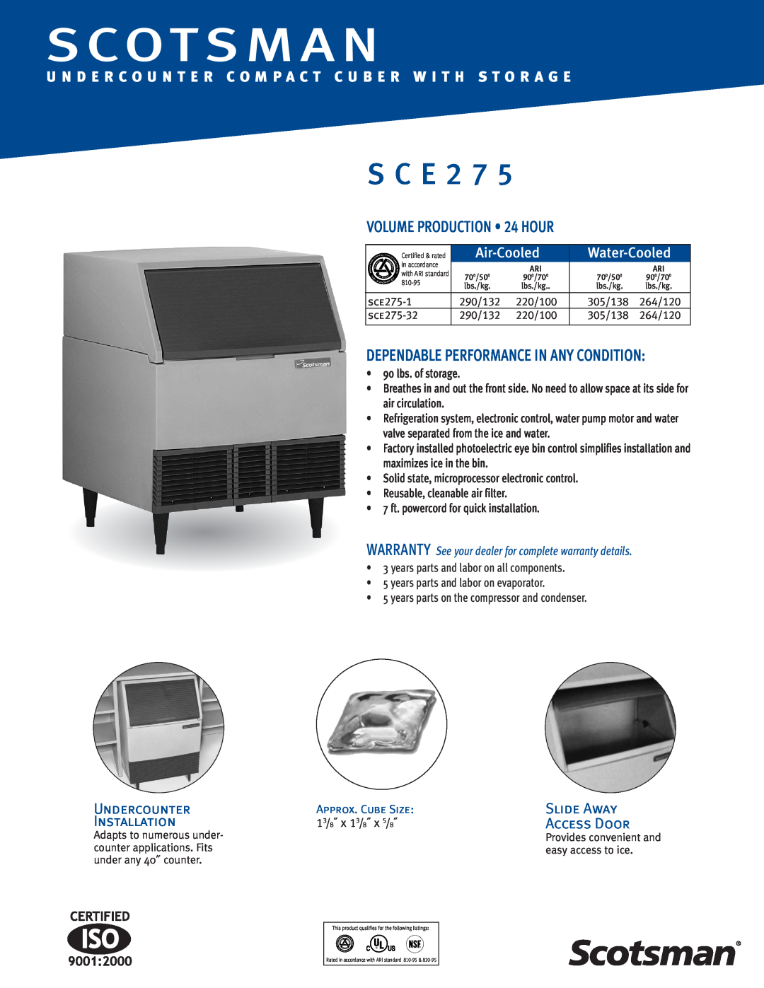 Scotsman Ice SCE275 warranty Approx. Cube Size, S Cot S M A N, S C E, VOLUME PRODUCTION 24 HOUR, Air-Cooled, Water-Cooled 