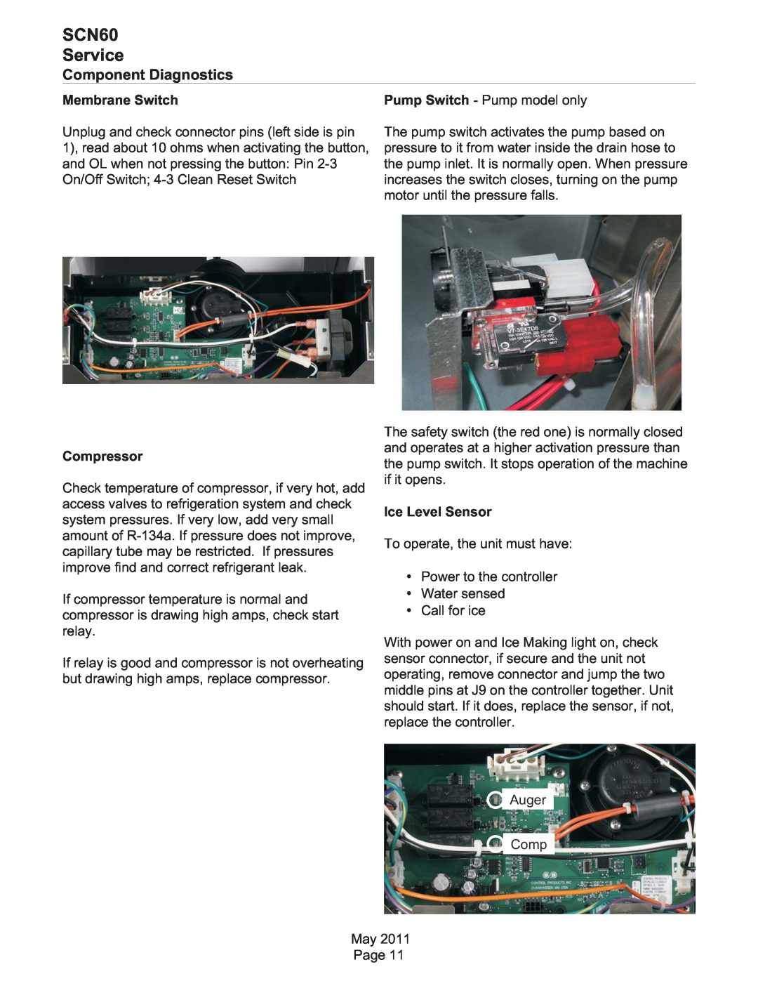 Scotsman Ice SCN60 Component Diagnostics, Membrane Switch, Pump Switch - Pump model only, Compressor, Ice Level Sensor 