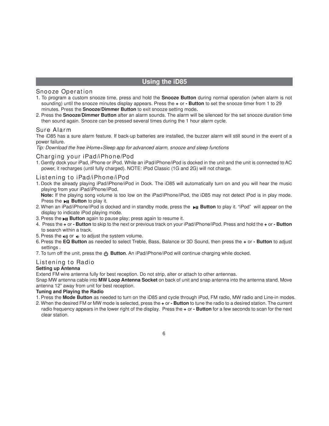 SDI Technologies ID85 manual Snooze Operation, Sure Alarm, Charging your iPad/iPhone/Pod, Listening to iPad/iPhone/iPod 