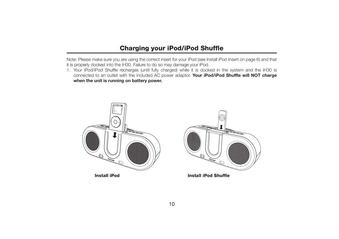 SDI Technologies iH30 manual Charging your iPod/iPod Shuffle, Install iPod Install iPod Shuffle 