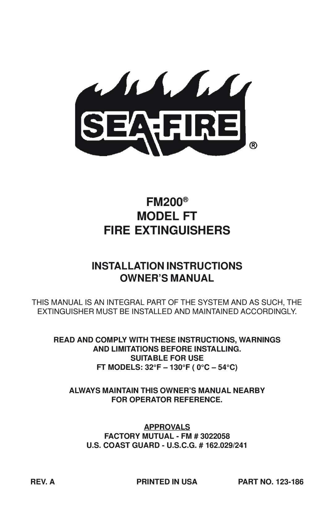 Sea-Fire FM200 manual Model FT Fire Extinguishers 