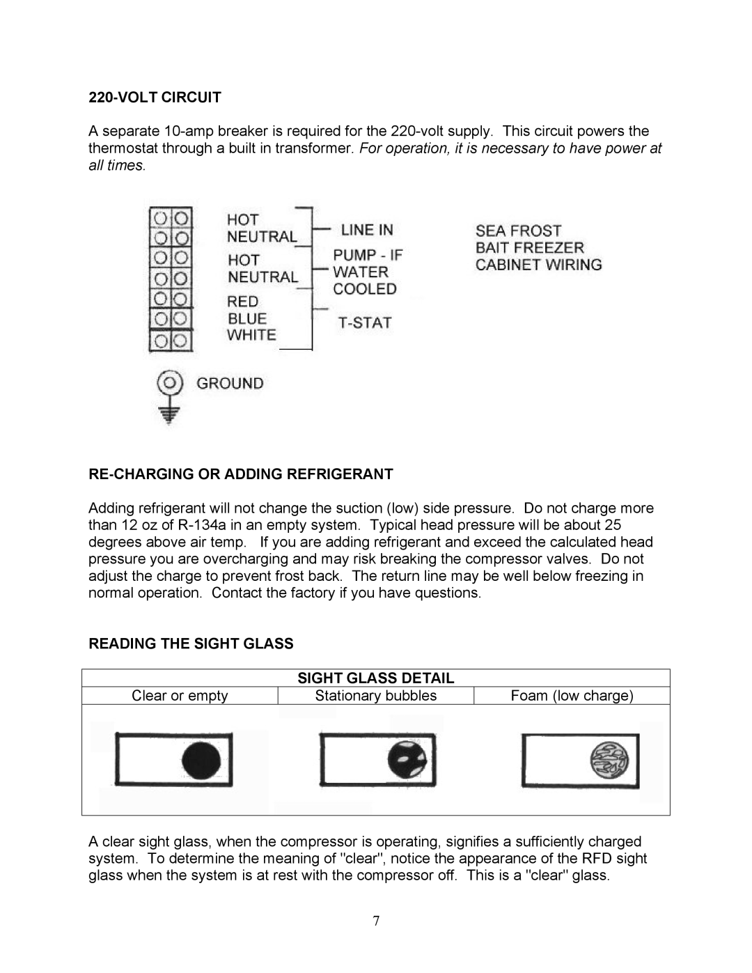 Sea Frost Bait Freezer manual Volt Circuit, RE-CHARGING or Adding Refrigerant, Reading the Sight Glass Sight Glass Detail 