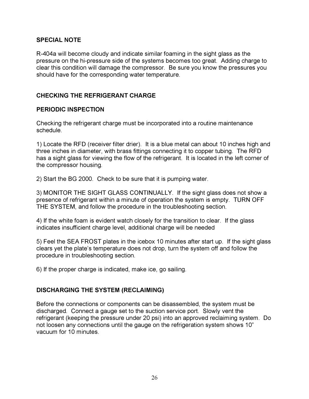 Sea Frost BG 2000 Checking the Refrigerant Charge Periodic Inspection, Discharging the System Reclaiming 