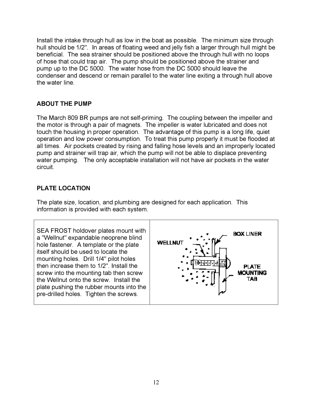 Sea Frost DC 5000 installation instructions About the Pump, Plate Location 