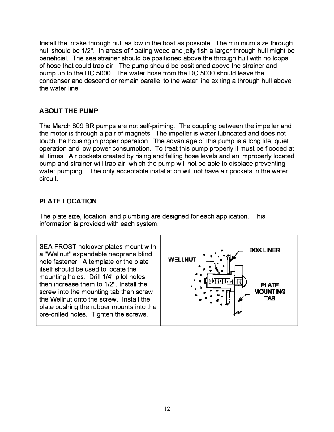 Sea Frost DC 5000 installation instructions About The Pump, Plate Location 