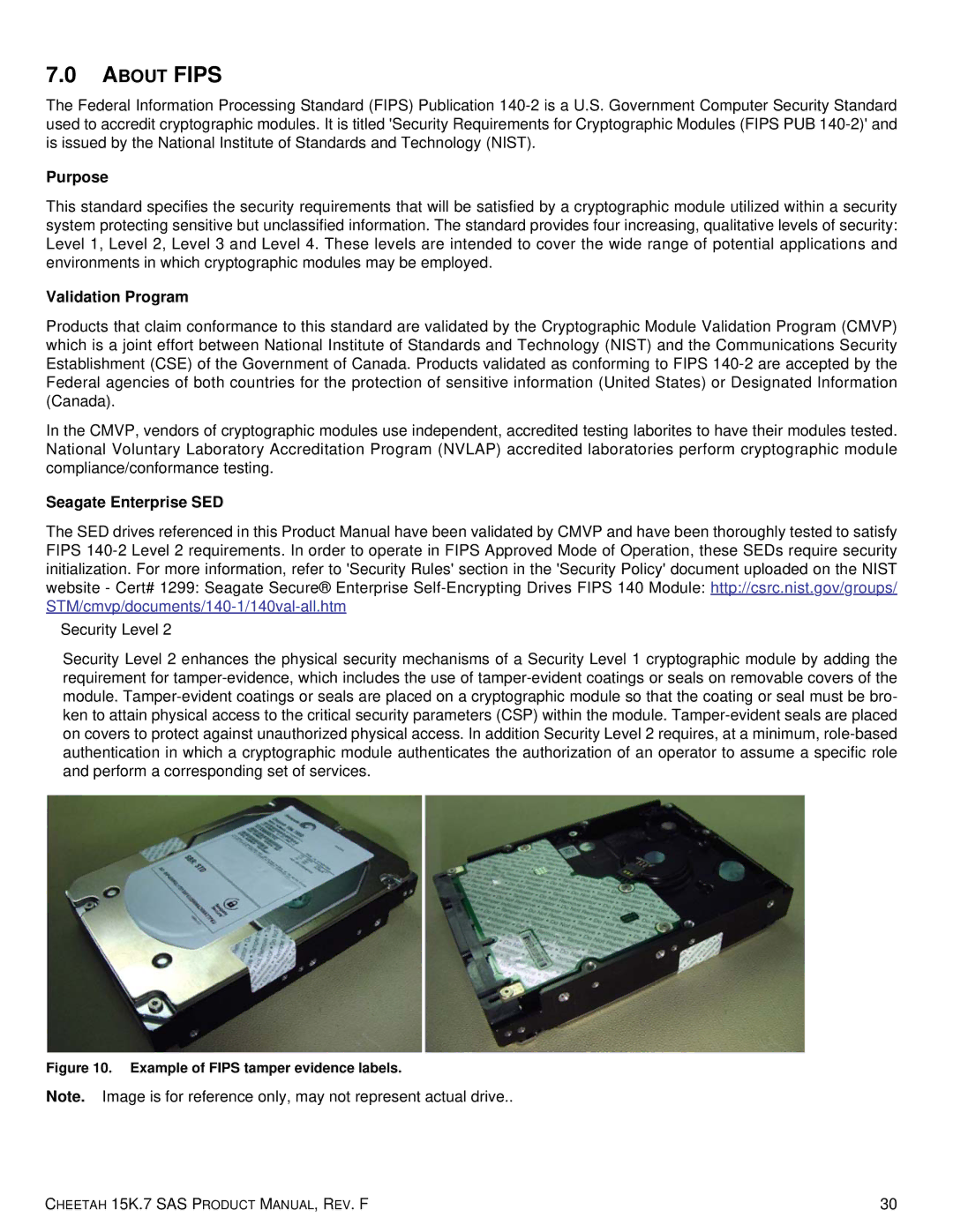 Seagate ST3600057SS, 100516226, ST3300457SS, ST3300657SS, ST3300557SS Purpose, Validation Program, Seagate Enterprise SED 