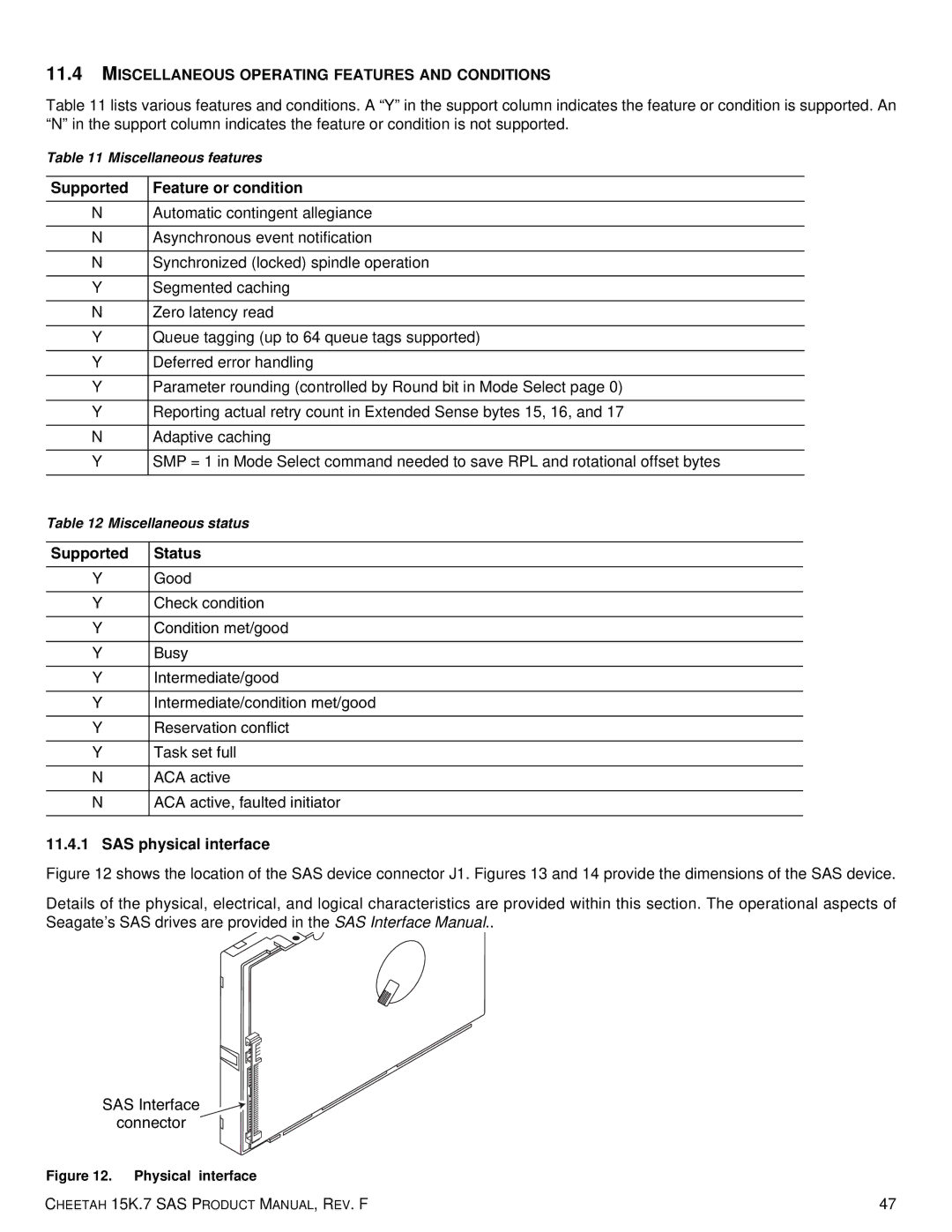 Seagate ST336754LW Miscellaneous Operating Features and Conditions, Supported Feature or condition, SAS physical interface 