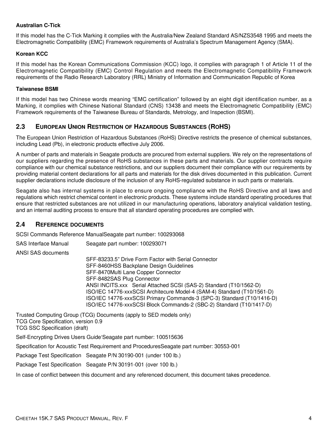 Seagate ST3600957SS Australian C-Tick, Korean KCC, Taiwanese Bsmi, European Union Restriction of Hazardous Substances Rohs 