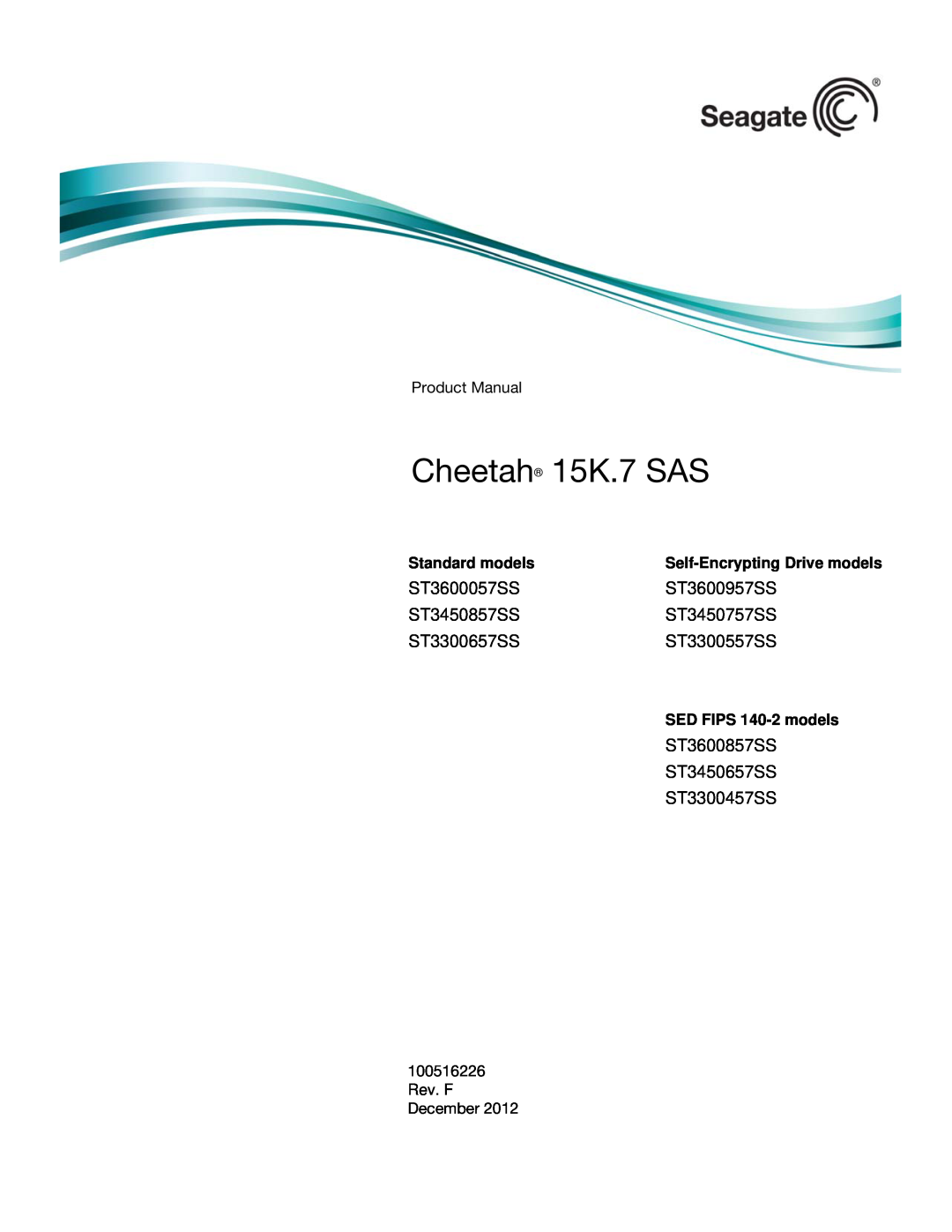 Seagate ST3300457SS manual Standard models, Self-Encrypting Drive models, SED FIPS 140-2 models, Cheetah 15K.7 SAS 