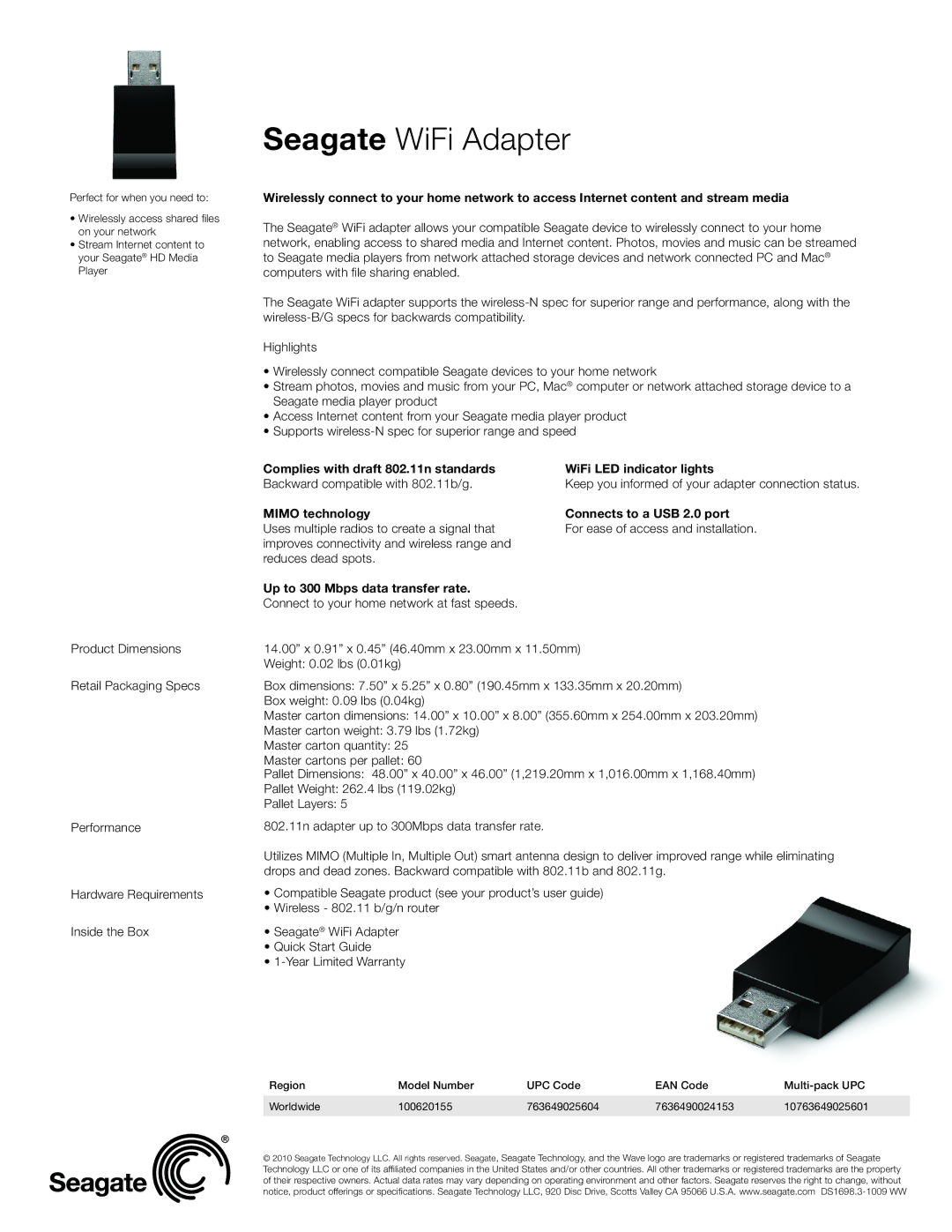 Seagate 100620155 dimensions Seagate WiFi Adapter, Mimo technology Connects to a USB 2.0 port 