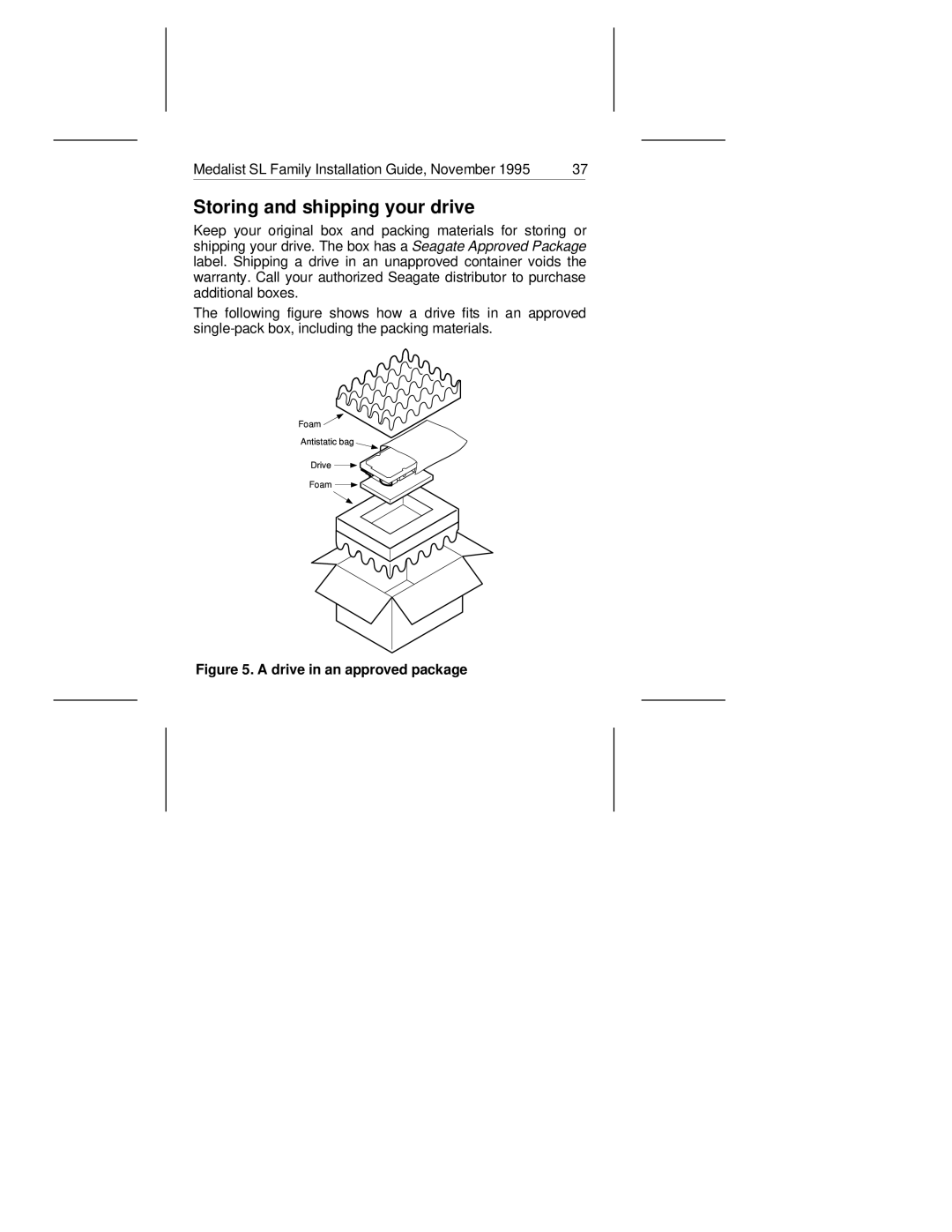 Seagate 1270SL, 1080SL, 851SL, 540SL manual Storing and shipping your drive, Drive in an approved package 