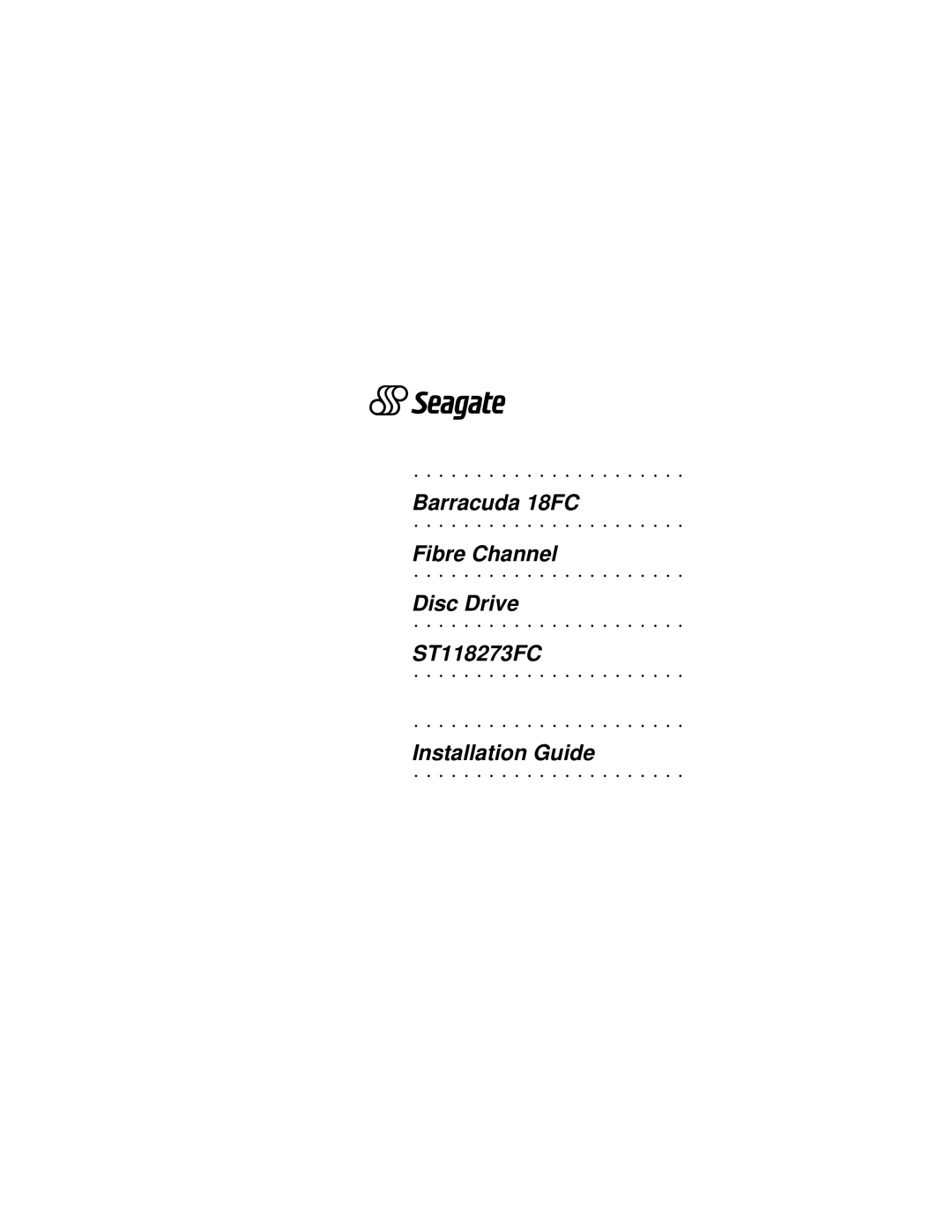 Seagate manual Barracuda 18FC Fibre Channel Disc Drive ST118273FC 