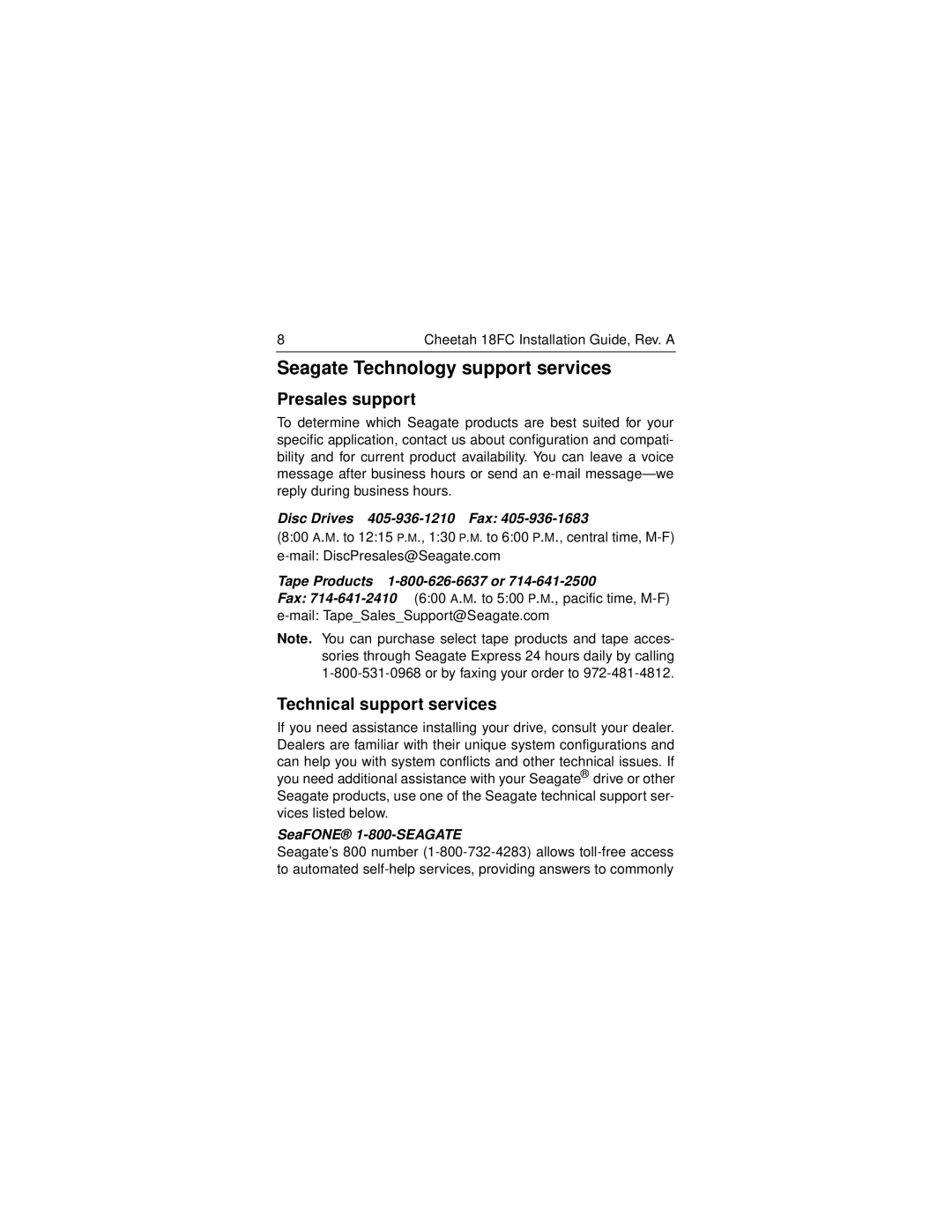 Seagate 18FC manual Seagate Technology support services, Disc Drives 405-936-1210 Fax, Tape Products 1-800-626-6637 or 