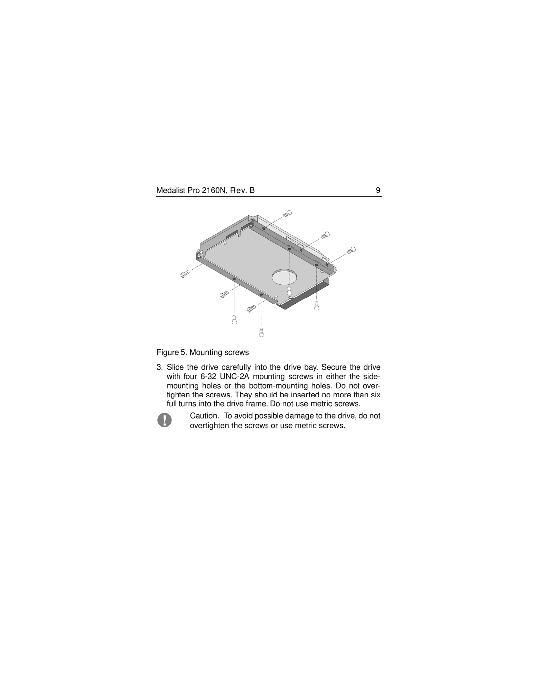 Seagate 2160N manual Mounting screws, Overtighten the screws or use metric screws 