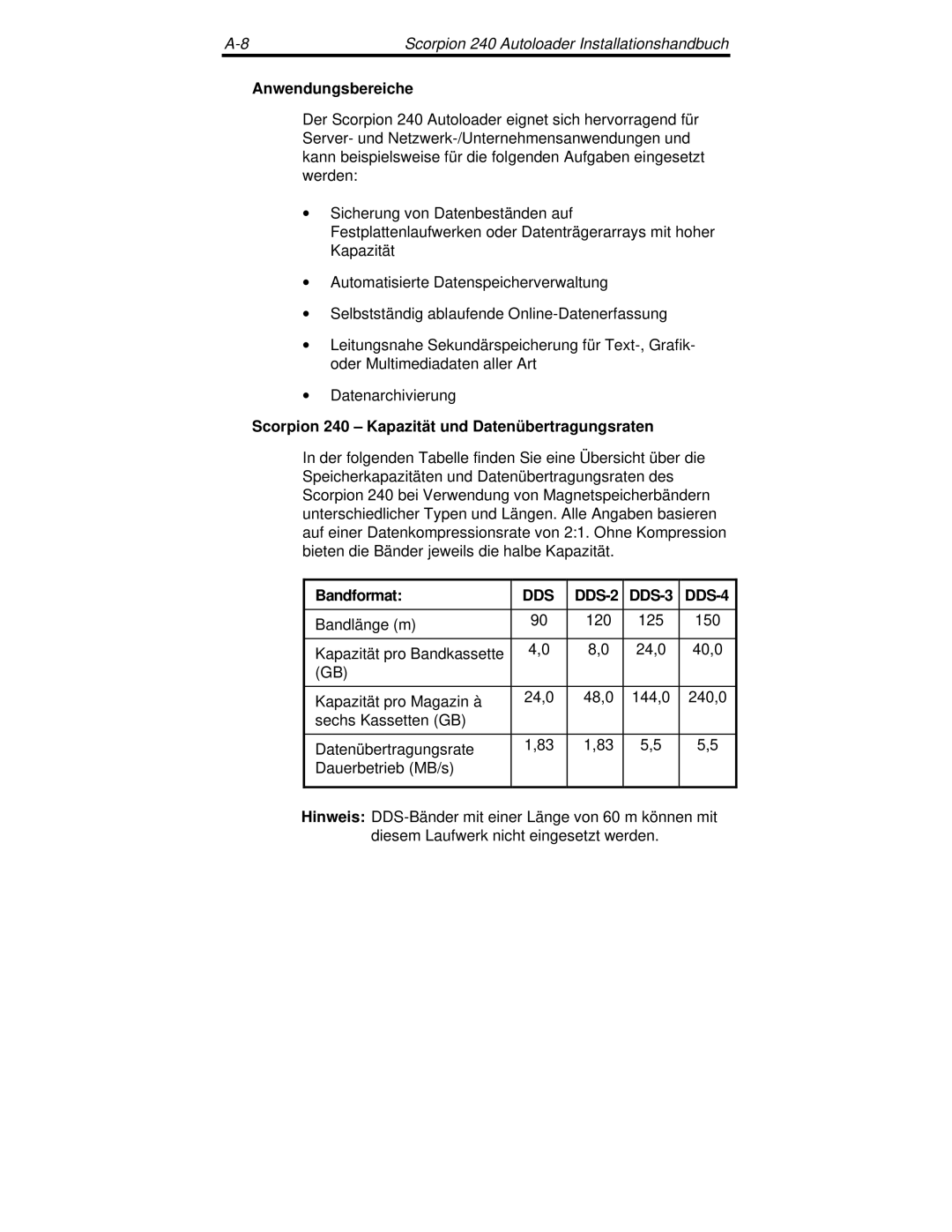 Seagate 240 DDS-4 manual Anwendungsbereiche, Scorpion 240 Kapazität und Datenübertragungsraten, Bandformat 