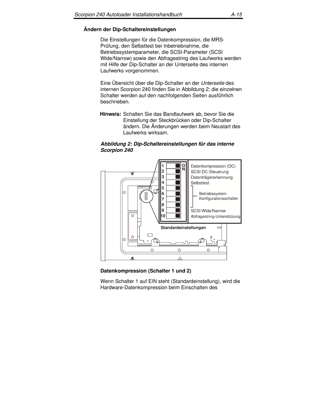 Seagate 240 DDS-4 manual Ändern der Dip-Schaltereinstellungen, Datenkompression Schalter 1 und 