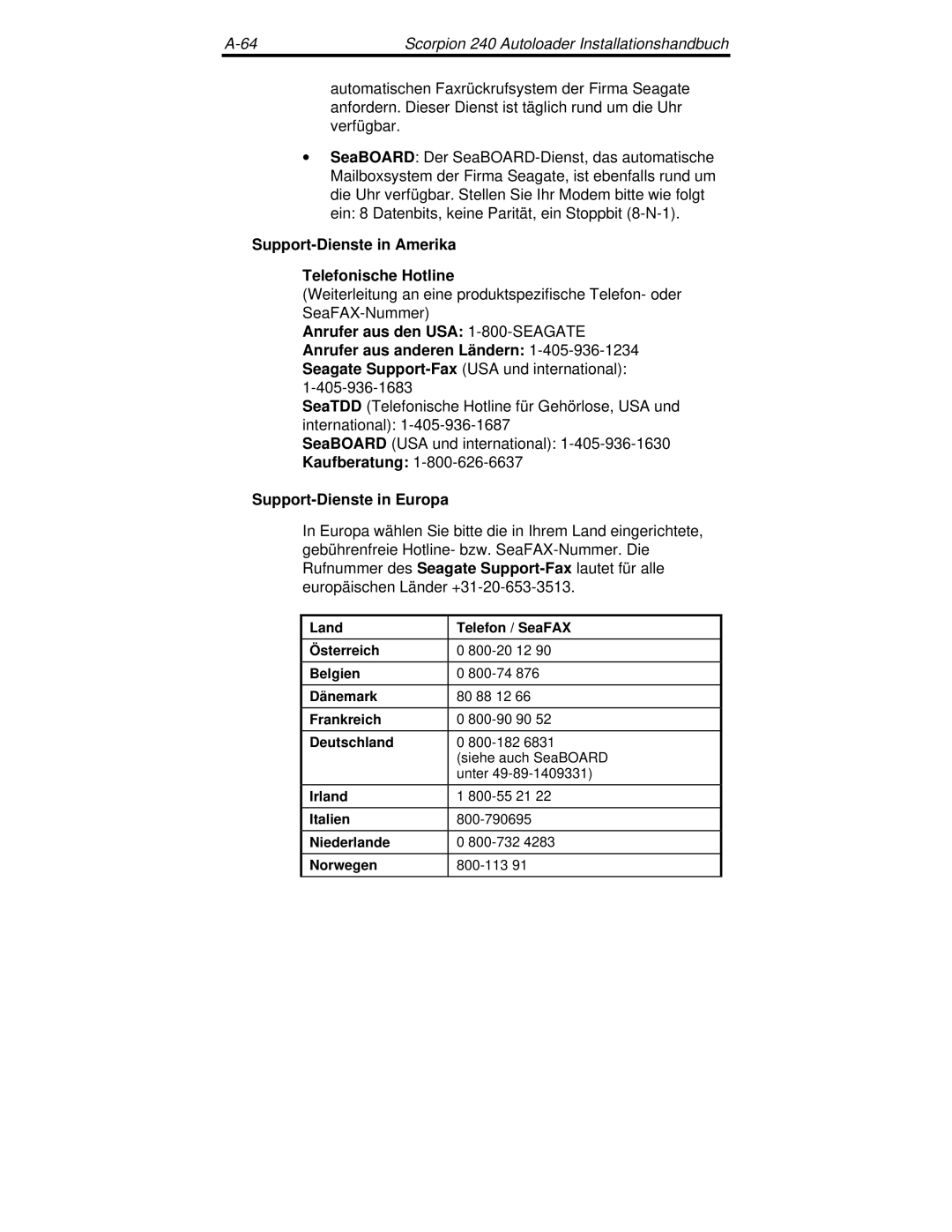 Seagate 240 DDS-4 manual Support-Dienste in Amerika Telefonische Hotline, Kaufberatung Support-Dienste in Europa 