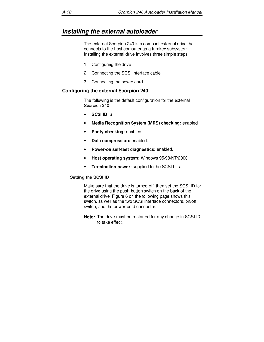 Seagate 240 DDS-4 manual Installing the external autoloader, Configuring the external Scorpion, Setting the Scsi ID 